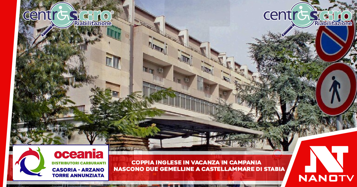 Coppia inglese in vacanza in Campania, nascono due gemelline A Castellammare di Stabia, mamma e bimbe premature stanno bene