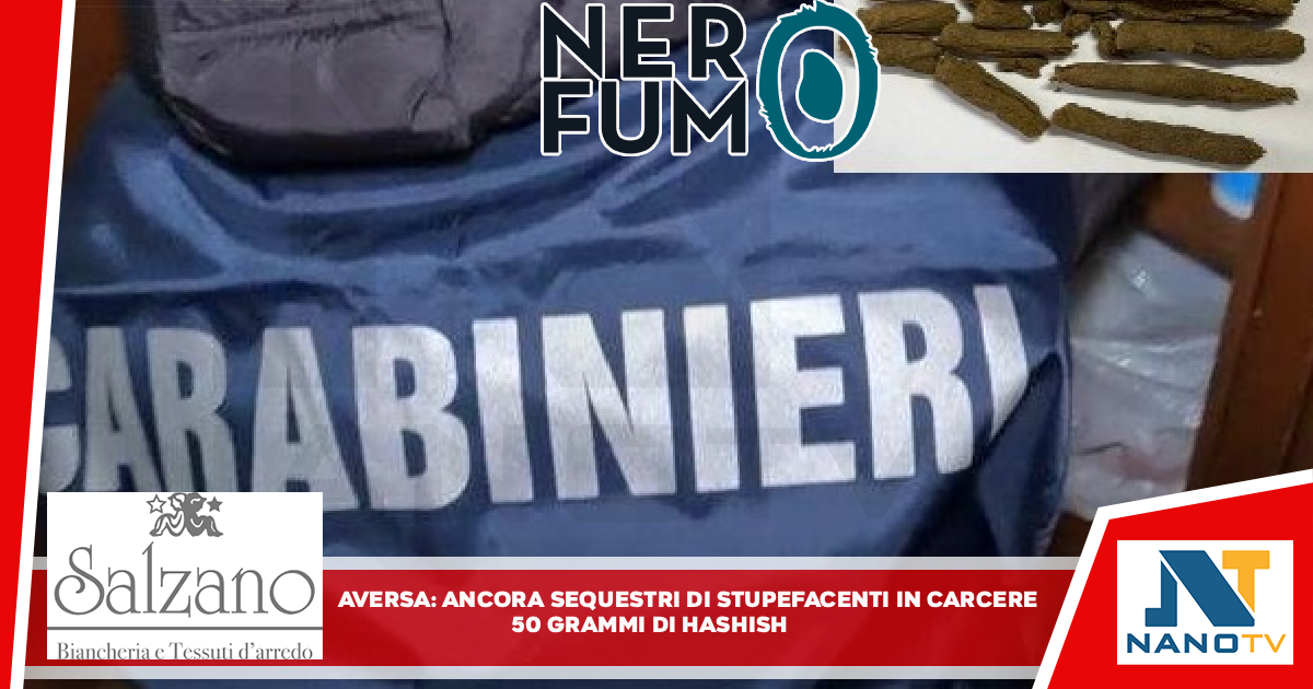 Carcere di Aversa, sequestrati 50 grammi di hashish: l’OSAPP denuncia l’emergenza “piazze di spaccio” negli istituti penitenziari