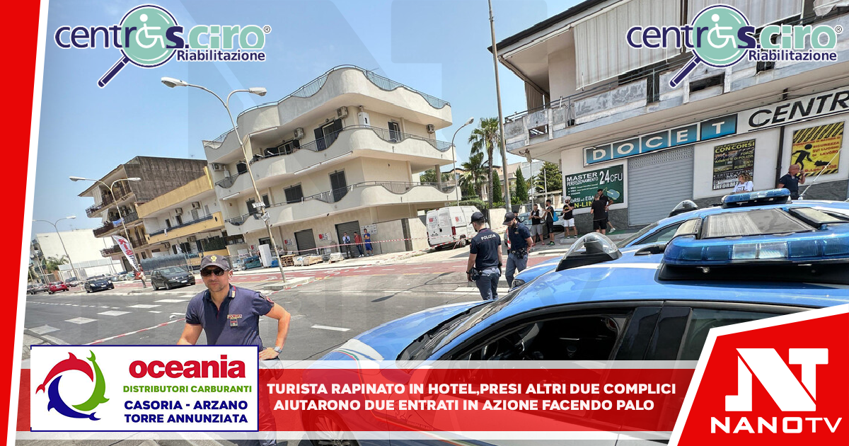 Turista rapinato in hotel a Napoli, presi altri due complici Aiutarono due entrati in azione facendo palo e seguendo vittima