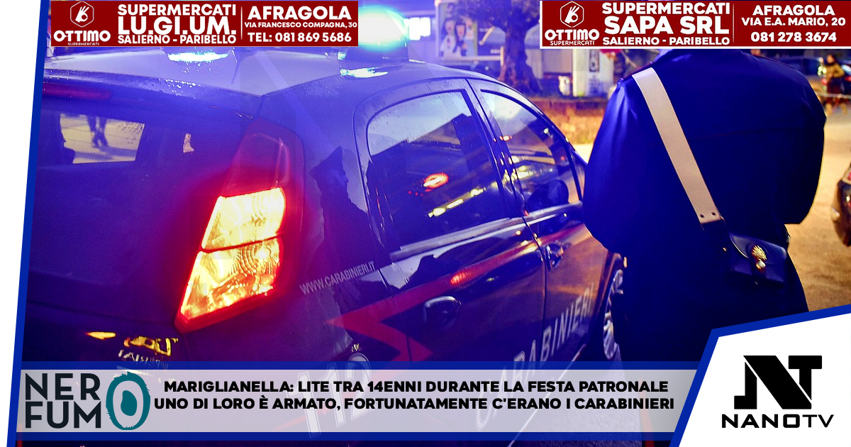 Mariglianella: Lite tra 14enni durante la festa patronale. Uno di loro è armato, fortunatamente c’erano i carabinieri