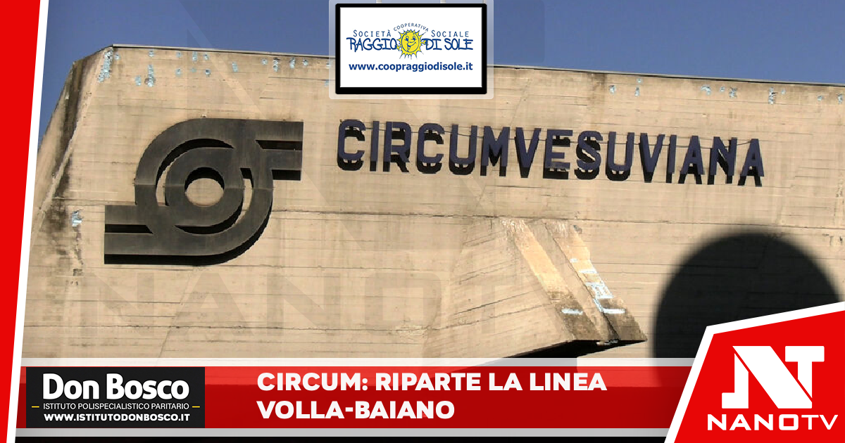 Circum, riparte la linea Volla-Baiano