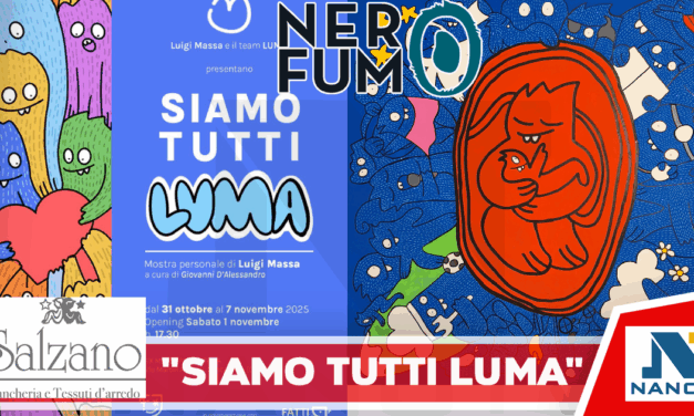 Siamo tutti Luma”   Personale di Luigi Massa