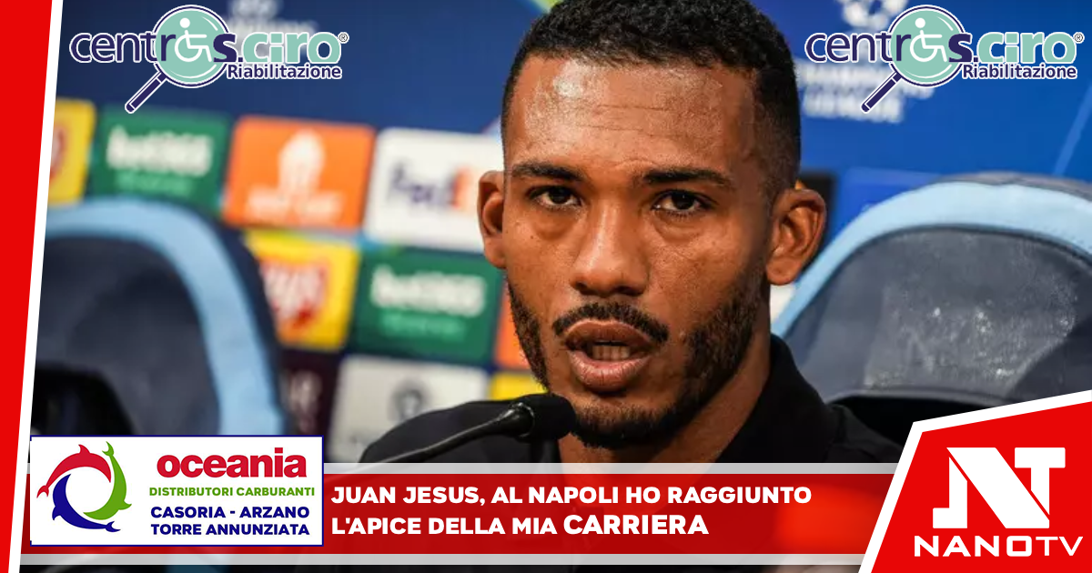 Juan Jesus, al Napoli ho raggiunto l’apice della mia carriera