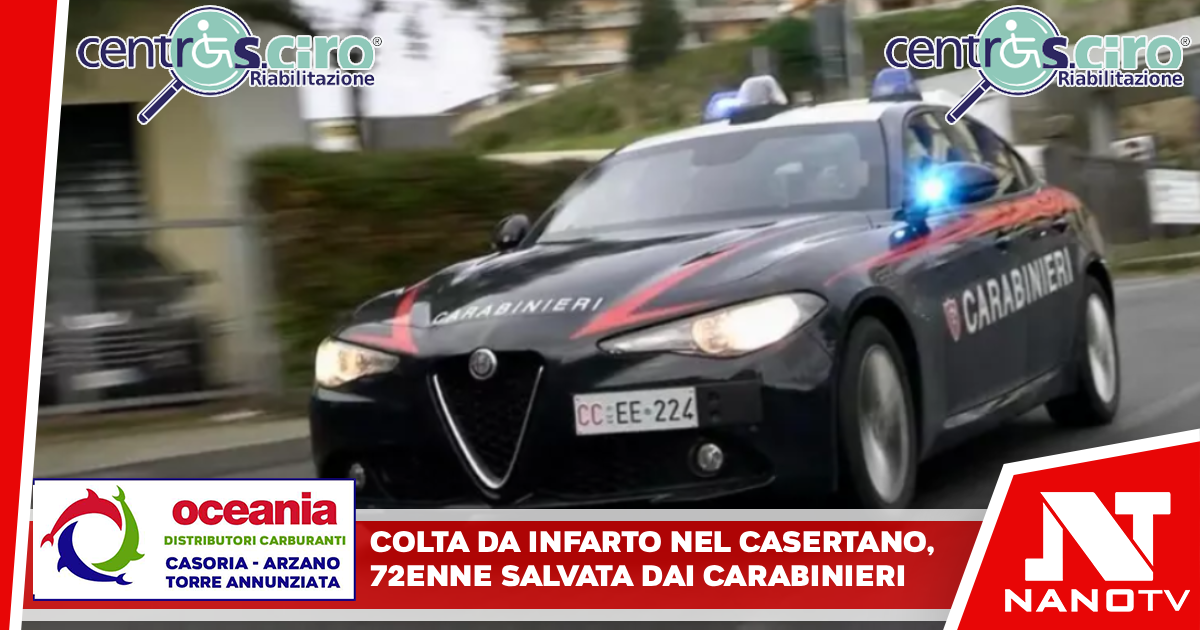 Colta da infarto nel Casertano, 72enne salvata dai carabinieri