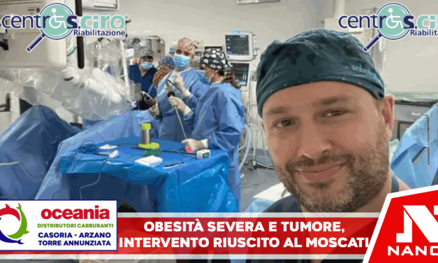 Obesità severa e tumore, intervento riuscito al Moscati