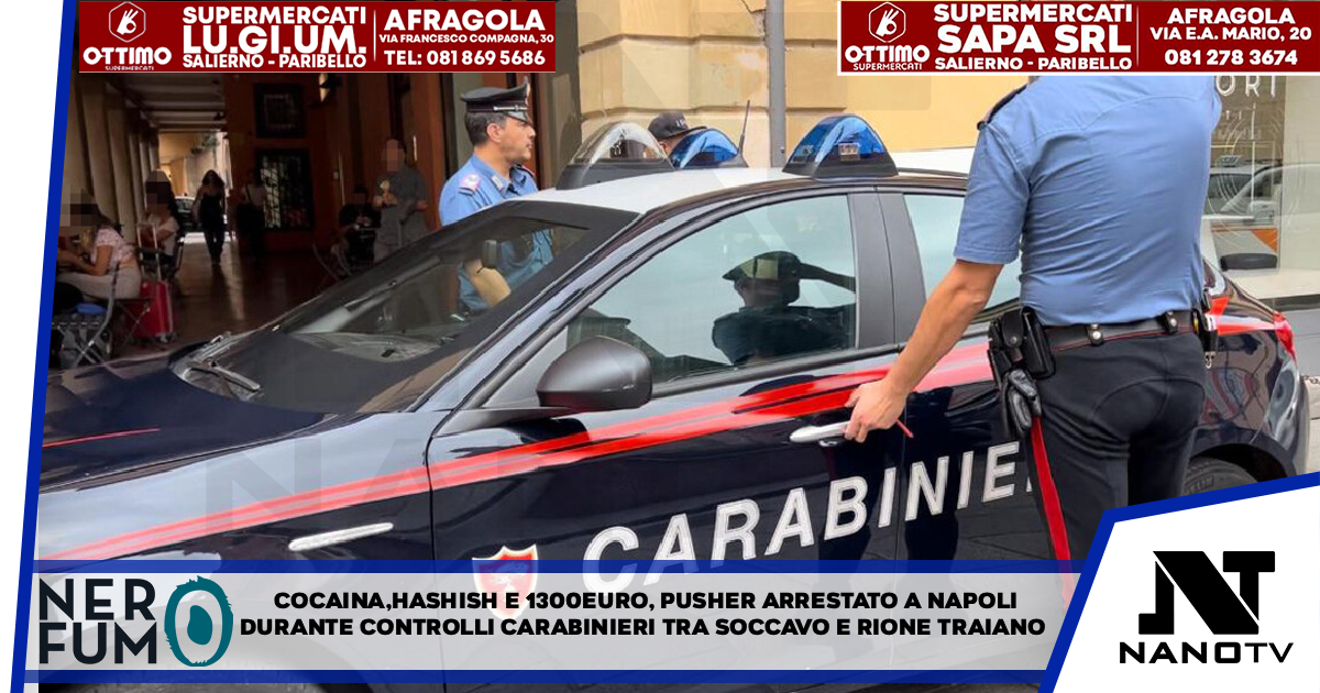 Cocaina, hashish e 1300 euro, pusher arrestato a Napoli Durante controlli dei carabinieri tra Soccavo e il rione Traiano