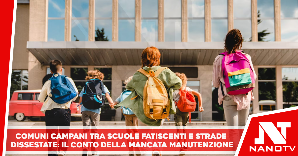 Comuni campani tra scuole fatiscenti e strade dissestate: il conto della mancata manutenzione