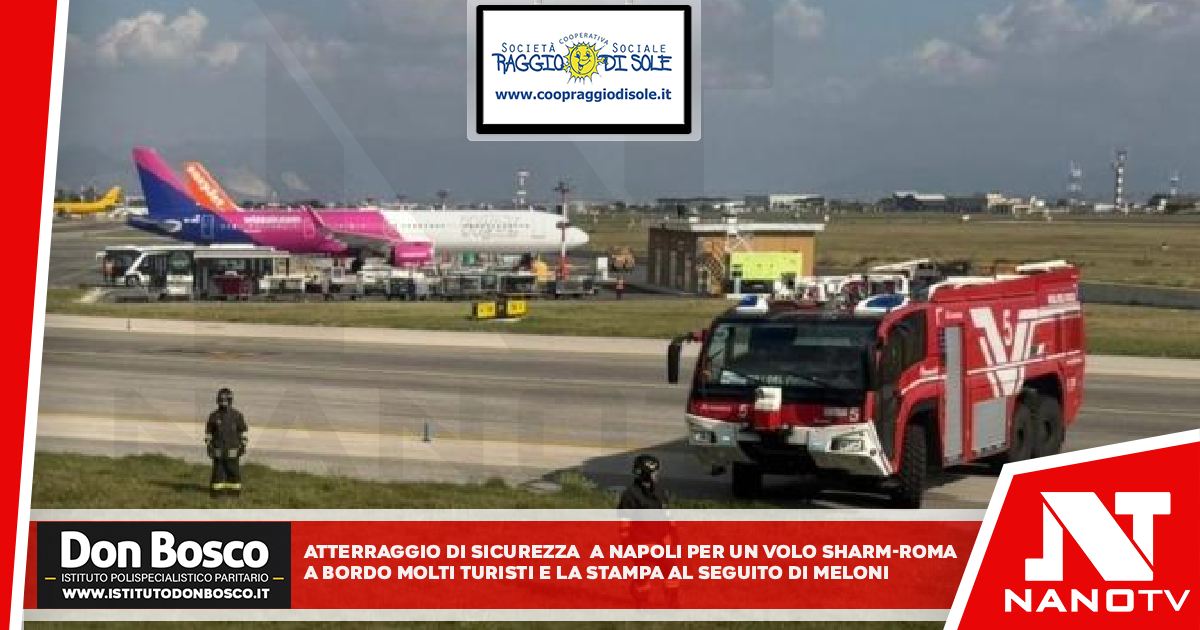 Atterraggio di sicurezza a Napoli per un volo Sharm-Roma A bordo molti turisti e la stampa al seguito di Meloni