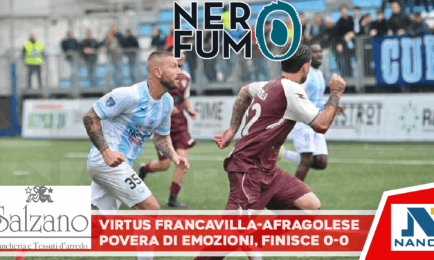 Virtus Francavilla-Afragolese povera di emozioni: termina 0-0