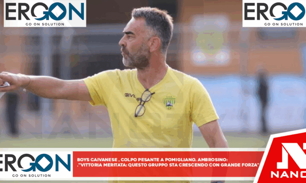Boys Caivanese, colpo pesante a Pomigliano. Ambrosino: “Vittoria meritata. Questo gruppo sta crescendo con grande forza”