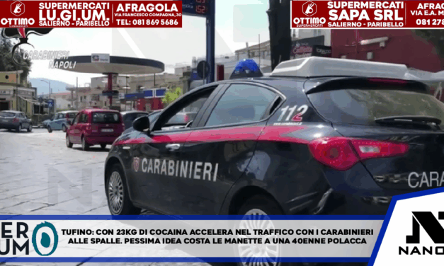 *TUFINO: con 23 chili di cocaina accelera nel traffico con i Carabinieri alle spalle. Pessima idea costa le manette a una 40enne polacca*