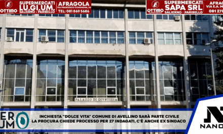 Inchiesta “Dolce Vita”, Comune di Avellino sarà parte civile La Procura chiede processo per 27 indagati, c’è anche ex sindaco