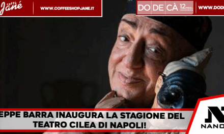 Peppe Barra inaugura la stagione del Teatro Cilea di Napoli