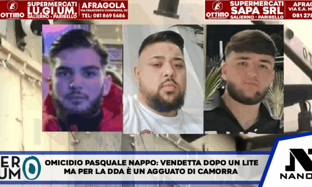 Omicidio Pasquale Nappo: vendetta dopo una lite. Ma per la Dda è un agguato di camorra