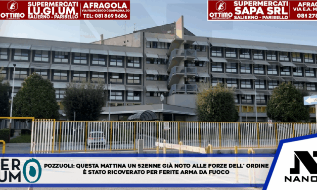 *POZZUOLI* Ieri mattina un 52enne di Pozzuoli già noto alle ffoo è stato ricoverato all’ospedale di Santa Maria delle Grazie per ferite d’arma da fuoco.