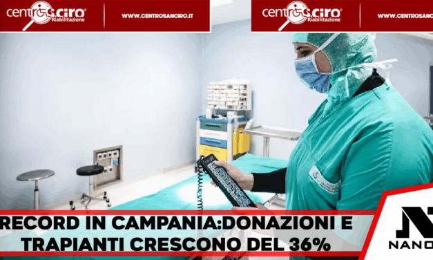 Record in Campania: donazioni e trapianti crescono del 36%