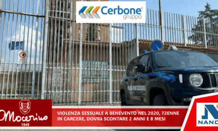 Violenza sessuale a Benevento nel 2020, 72enne in carcere: dovrà scontare 2 anni e 8 mesi