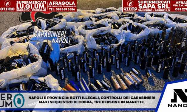  NAPOLI E PROVINCIA: botti illegali, i controlli dei Carabinieri. Maxi sequestro di Cobra, 3 persone in manette*