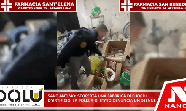 Sant’Antimo: scoperta una fabbrica illegale di fuochi d’artificio. La Polizia di Stato denuncia un 34enne.