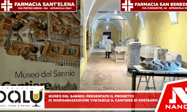 Museo del Sannio, presentato il progetto di riorganizzazione: visitabile il cantiere di restauro