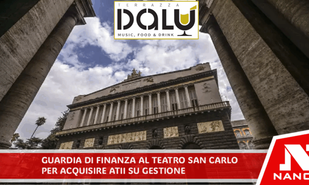 Guardia di Finanza al Teatro San Carlo per acquisire atti su gestione Nell’ambito di indagini delegate dalla Procura e dalla Corte dei conti
