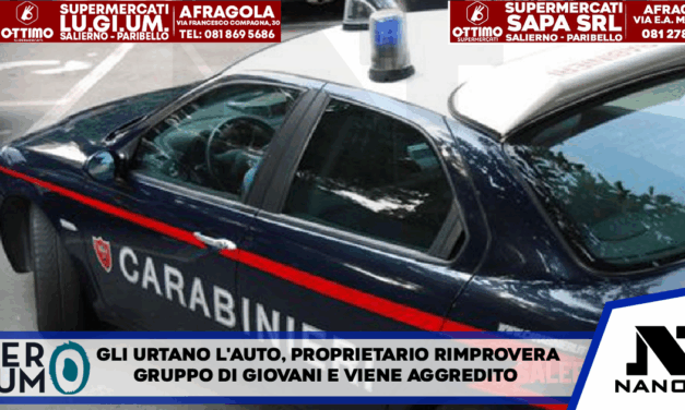 Gli urtano l’auto, proprietario rimprovera gruppo di giovani e viene aggredito
