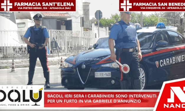 Bacoli: Ieri sera i carabinieri della locale stazione, sono intervenuti per un furto a via Gabriele D’Annunzio