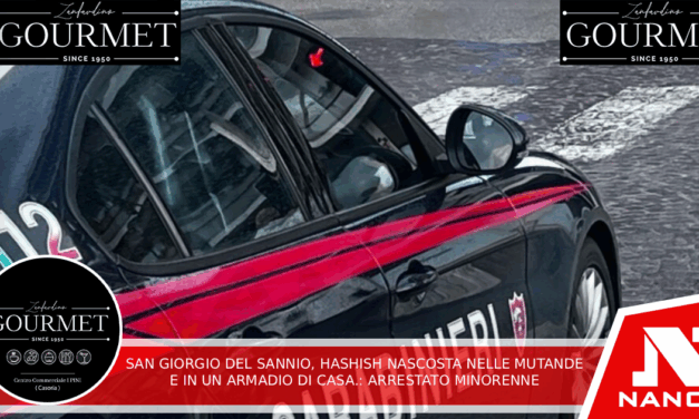 San Giorgio del Sannio, hashish nascosta nelle mutande e in un armadio di casa: arrestato minorenne