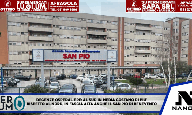 Degenze ospedaliere: al Sud in media costano di più rispetto al Nord. In fascia alta anche il San Pio di Benevento