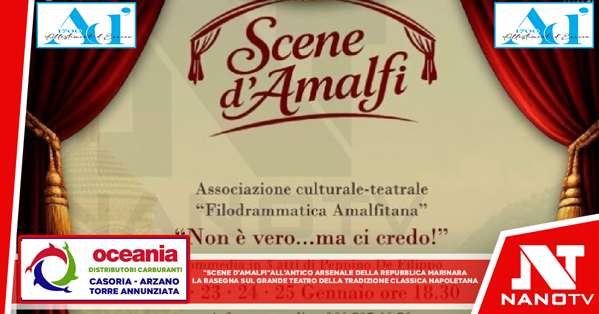 “Scene d’Amalfi”, all’Antico Arsenale della Repubblica Marinara la rassegna sul grande teatro della tradizione classica napoletana
