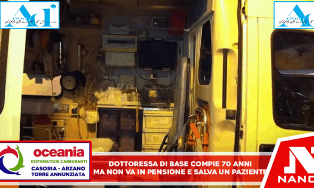 Dottoressa di base compie 70 anni ma non va in pensione e salva un paziente Salita con lui in ambulanza non medicalizzata gli pratica terapia d’urgenza