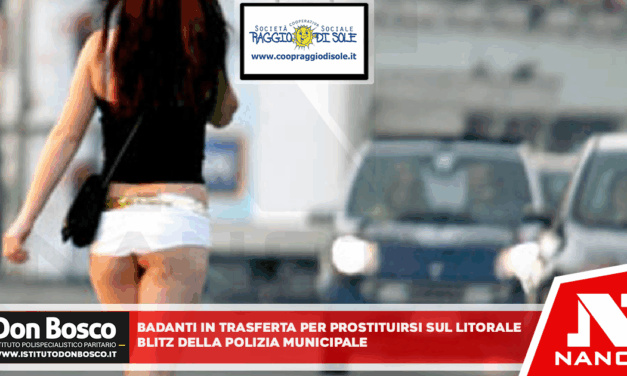 Badanti in trasferta per prostituirsi sul litorale: blitz della polizia municipale