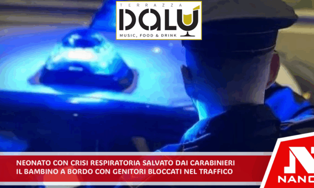 Neonato con crisi respiratoria salvato dai carabinieri Il bambino a bordo dell’auto con i genitori bloccata nel traffico