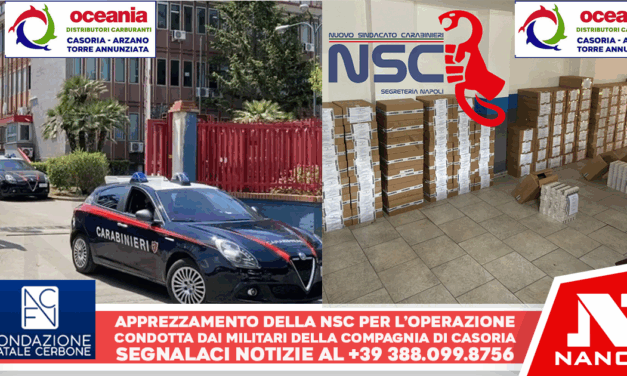 Maxi sequestro di tabacchi a Casoria, il plauso del Nuovo Sindacato Carabinieri di Napoli ai giovani colleghi: “Eccezionale intuito operativo”