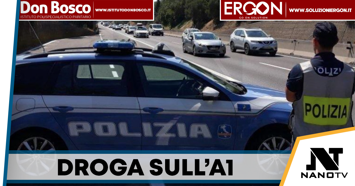 Trasportavano oltre sei chili di droga: due arresti sull’A1 dalla Polizia di Stato