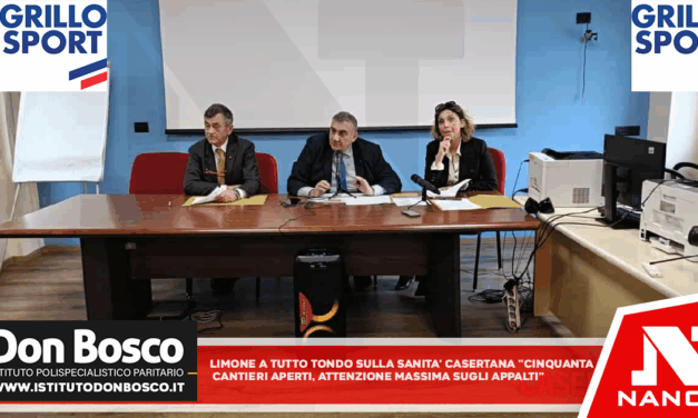 Limone a tutto tondo sulla sanità casertana: “Cinquanta cantieri aperti, attenzione massima sugli appalti”