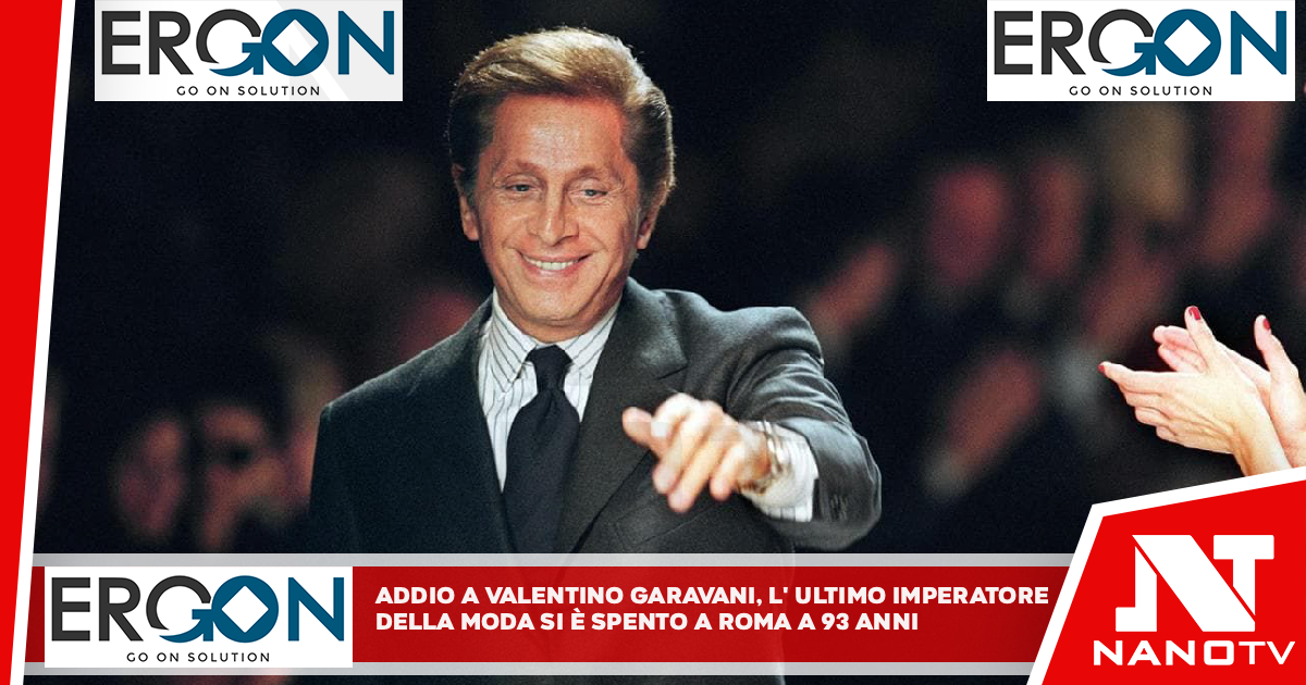 Addio a Valentino Garavani, l’ultimo imperatore della moda: si è spento a Roma a 93 anni