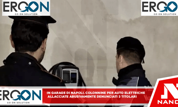 In garage di Napoli colonnine per auto elettriche allacciate abusivamente Denunciati tre titolari. Anche l’illuminazione era prelevata dalla rete pubblica