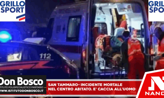 SAN TAMMARO – Incidente mortale nel centro abitato, è caccia all’uomo