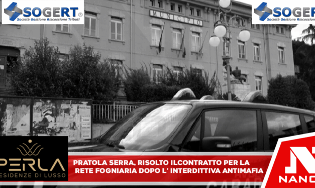 Pratola Serra, risolto il contratto per la rete fognaria dopo l’interdittiva antimafia