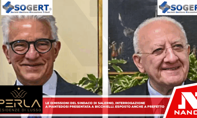 Le dimissioni del sindaco di Salerno, interrogazione a Piantedosi Presentata da Bicchielli. Esposto anche a prefetto, ‘valutare se trasmettere atti a pm’