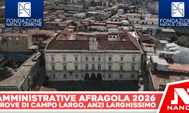 Afragola, amministrative 2026. Campo Largo: secondo alcuni attori politici si corre troppo