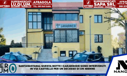 SantAnastasia: Questa notte i carabinieri della stazione di Sant’Anastasia sono intervenuti in via Castiello 119 per il decesso di un 48enne