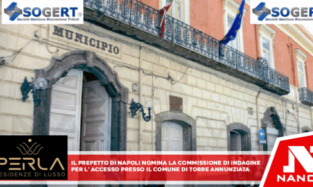 Il Prefetto di Napoli nomina la commissione di indagine per l’accesso presso il Comune di Torre Annunziata.