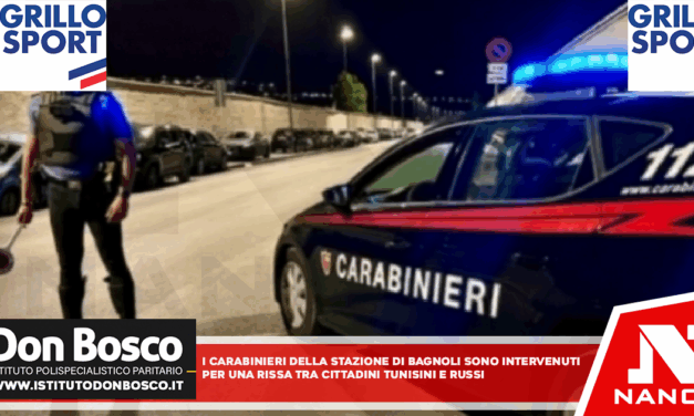 Carabinieri della stazione Bagnoli sono intervenuti per una rissa tra cittadini Tunisini e Russi