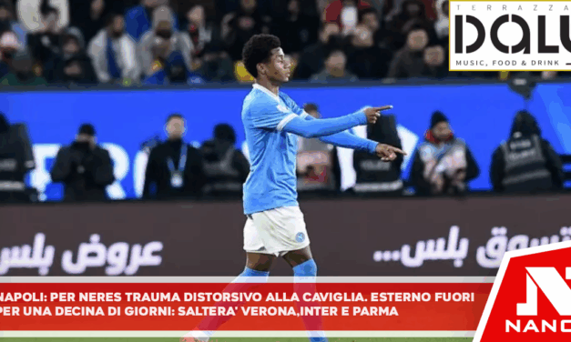 Napoli: per Neres trauma distorsivo alla caviglia Esterno fuori una decina di giorni, saltando Verona, Inter e Parma