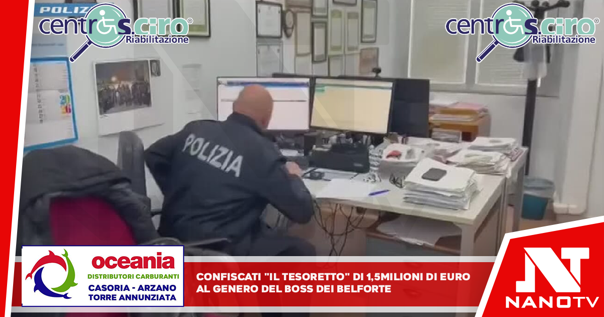 Confiscato il ‘tesoretto’ da 1,5 milioni di euro al genero del boss dei Belforte