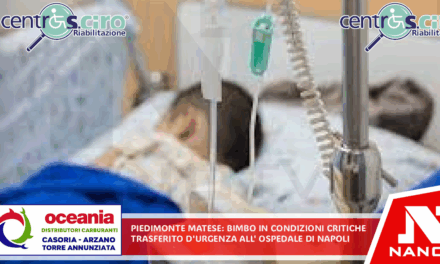 Piedimonte Matese –  Bimbo in condizioni critiche: trasferito d’urgenza all’ospedale di Napoli