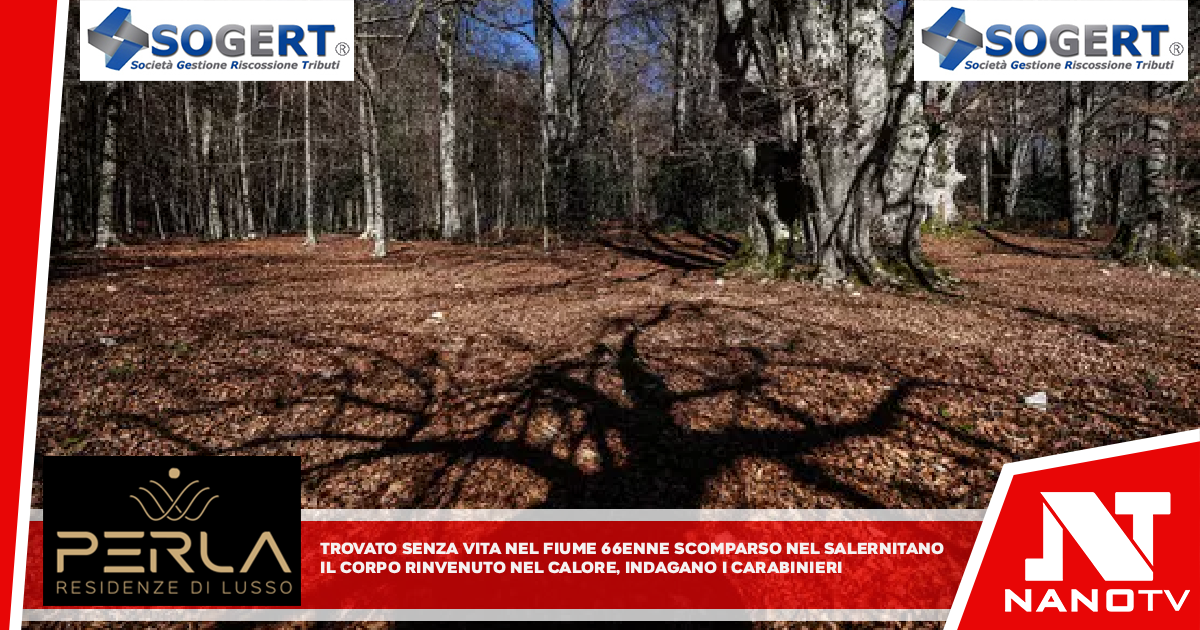 Trovato senza vita nel fiume 66enne scomparso nel Salernitano Il corpo rinvenuto nel Calore, indagano i carabinieri