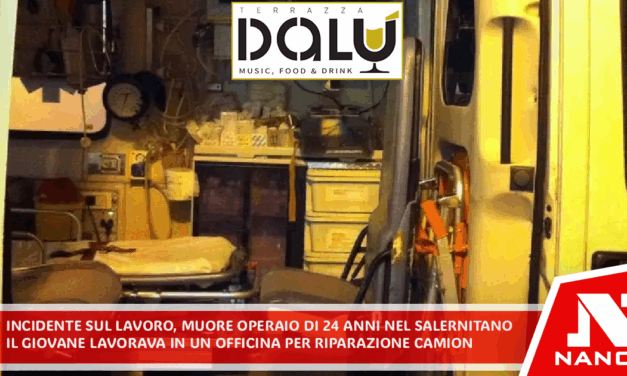 Incidenti sul lavoro, muore operaio di 24 anni nel Salernitano Il giovane lavorava in un’officina che si occupa della riparazione di camion